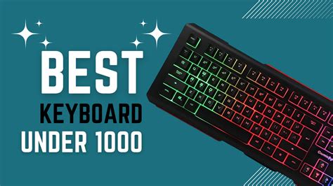 Best Laptop Keyboard Under 1000