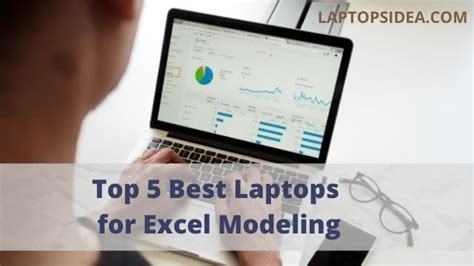 Best Laptops For Excel Modeling 2022