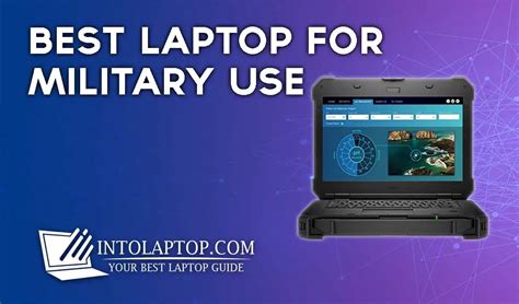 Best Laptops For Military Use