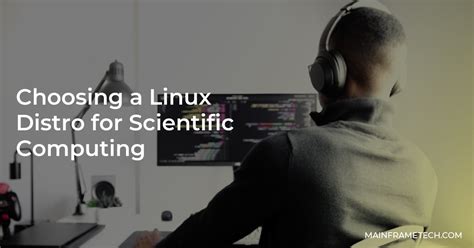 Best Linux Distro For Scientific Computing
