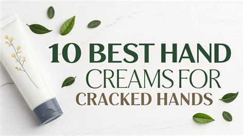 Best Lotion For Chapped Hands