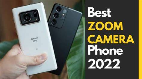 Best Mobile Zoom Camera 2022