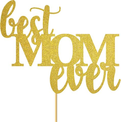 Download Best Mom Ever Birthday Cake Topper For Crafts