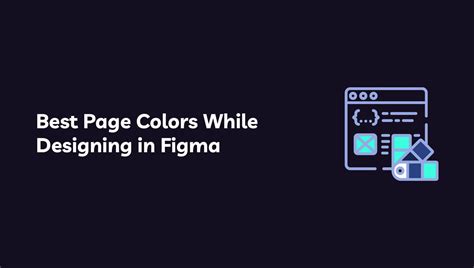 Best Page Color While Designing In Figma