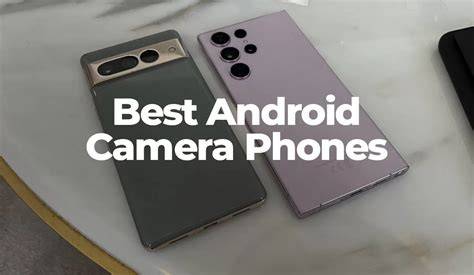 Best Phone Camera 2023 Android