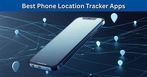 Best Phone Location Tracker