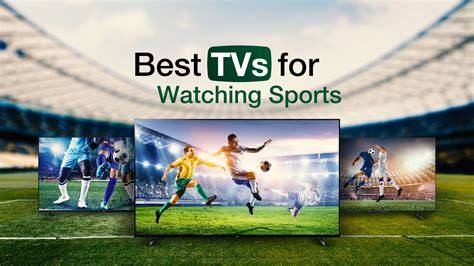 Best Quality Tv For Sports
