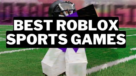 Best Roblox Sports Games List