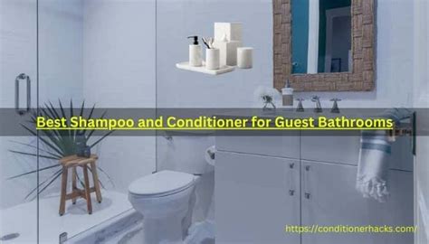 Best Shampoo For Guest Bathroom
