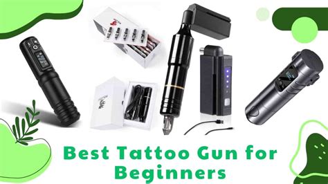 Best Tattoo Gun For Beginners