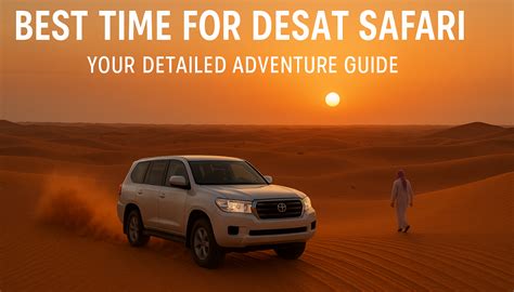Best Time Desert Safari