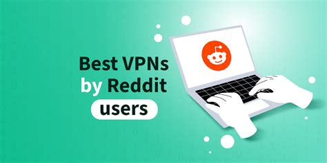 Best VPN for Streaming as per Reddit