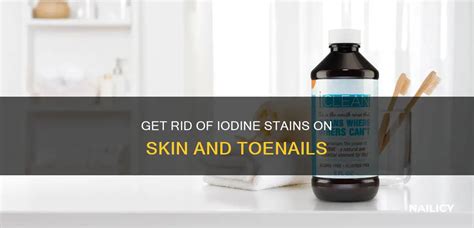 Say Goodbye to Irritated and Uncomfortable Skin: Discover the Ultimate Solution to Removing Stubborn Iodine Stains Safely and Easily!