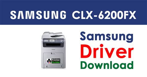 Best Ways to Download and Install Samsung CLX-6200FX Printer Drivers