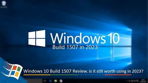 Best Windows 10 version 1507 features
