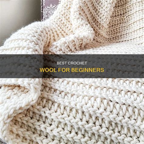 Best Wool For Crochet