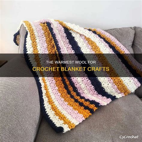 Best Wool For Crochet Blankets