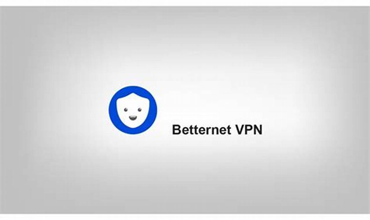 Betternet Vpn For Windows 5 3 0 433 Premium Pre Activated Babupc