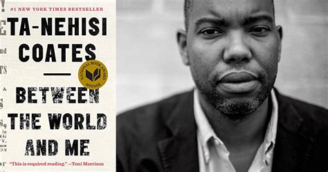 Between The World And Me Quotes