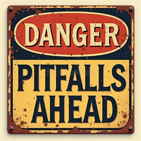 Beware pitfalls