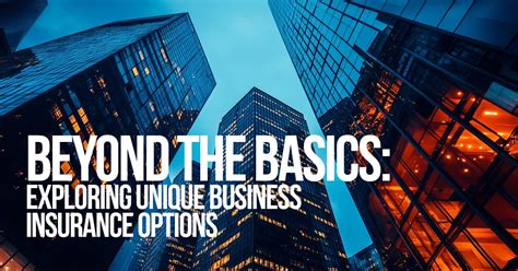 Beyond the Basics Life and Business Insurance