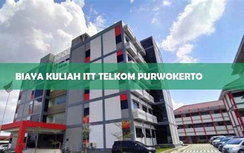 Biaya Kuliah Kelas Karyawan Institut Teknologi Telkom Purwokerto