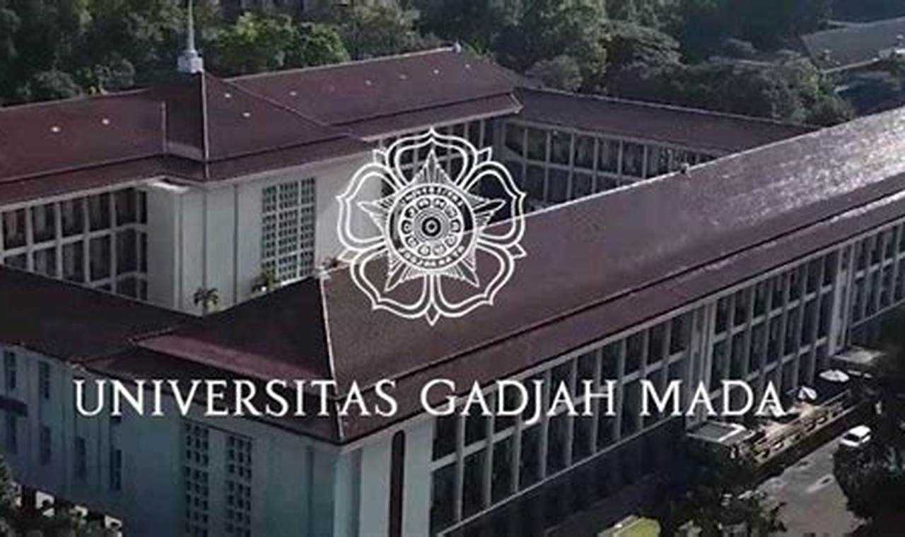 Biaya Masuk Universitas Gadjah Mada (UGM)