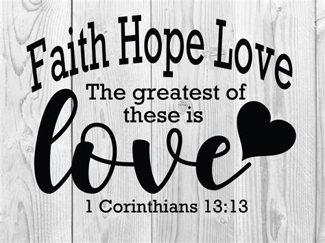 Bible Verse Faith Hope Love Greatest These