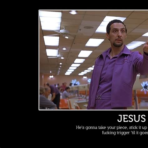 Big Lebowski Quotes Jesus