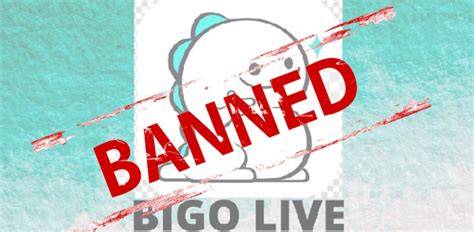 Bigo Banned
