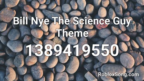 Bill Nye The Science Guy Theme Roblox ID - Roblox Music Code 