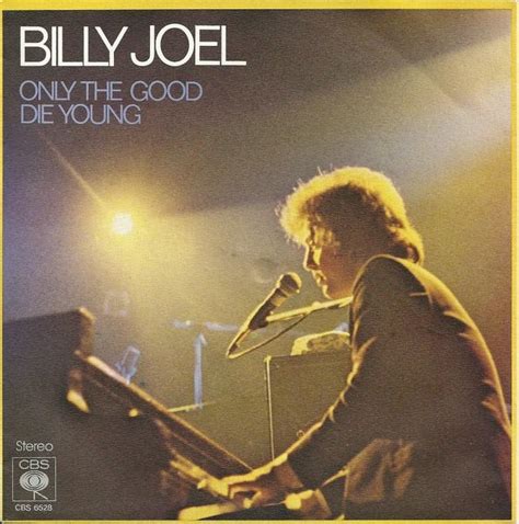 Billy Joel Only The Good Die Young Lyrics