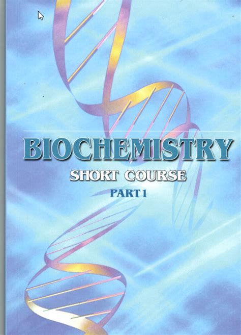 Biochemistry: A Short Course Highlights