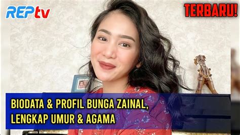 Biodata Bunga Zainal