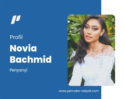 Biodata Novia Bachmid
