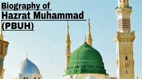 Biography Of Hazrat Muhammad Pbuh