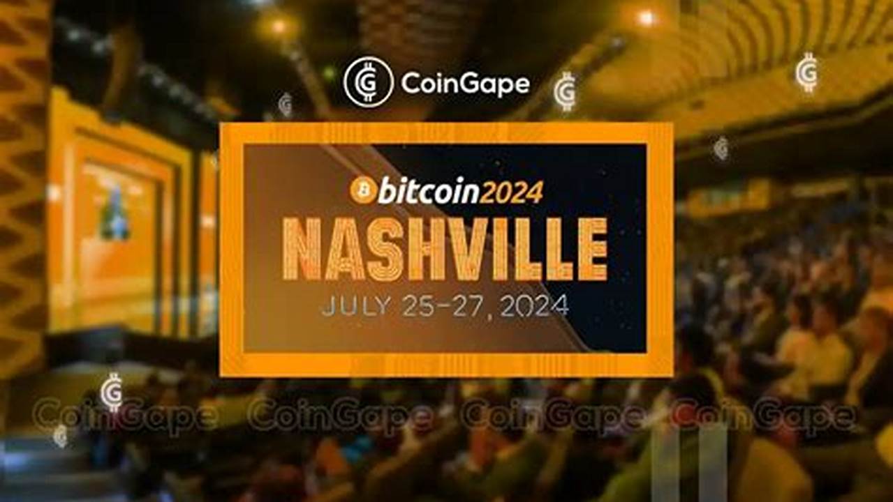 Bitcoin Conference 2024 Dates