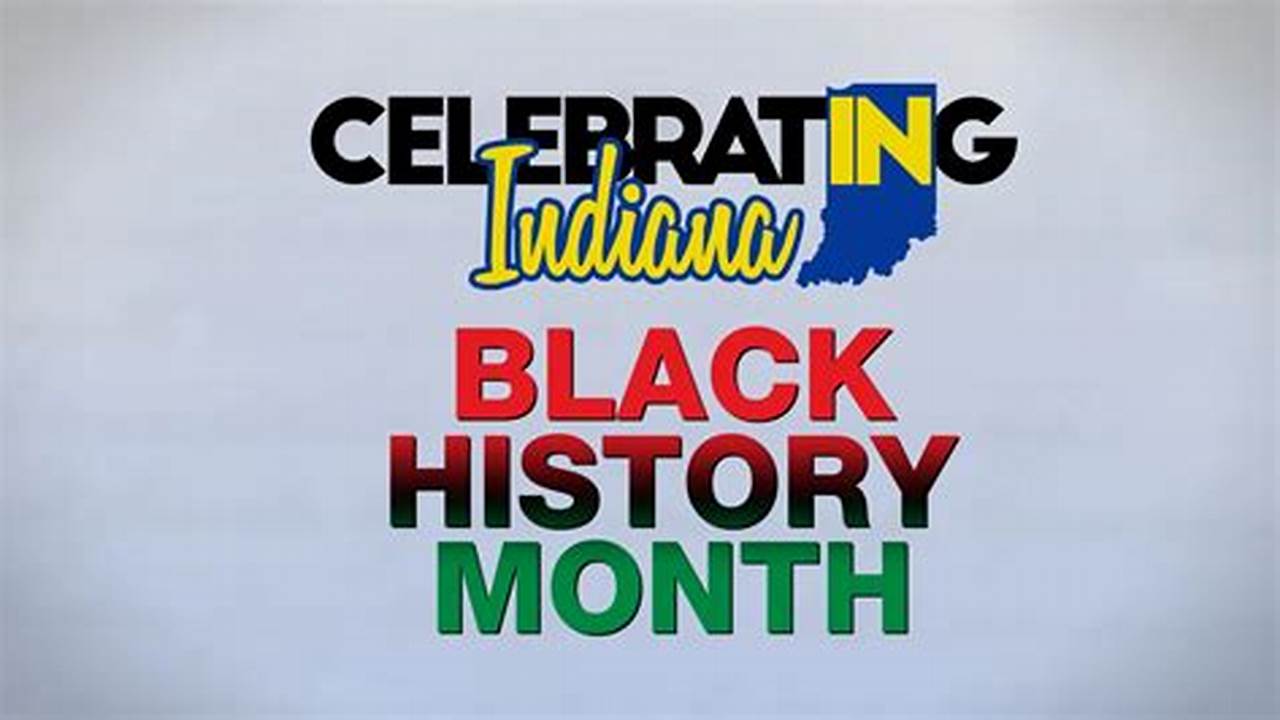 Black History Month Indianapolis 2024