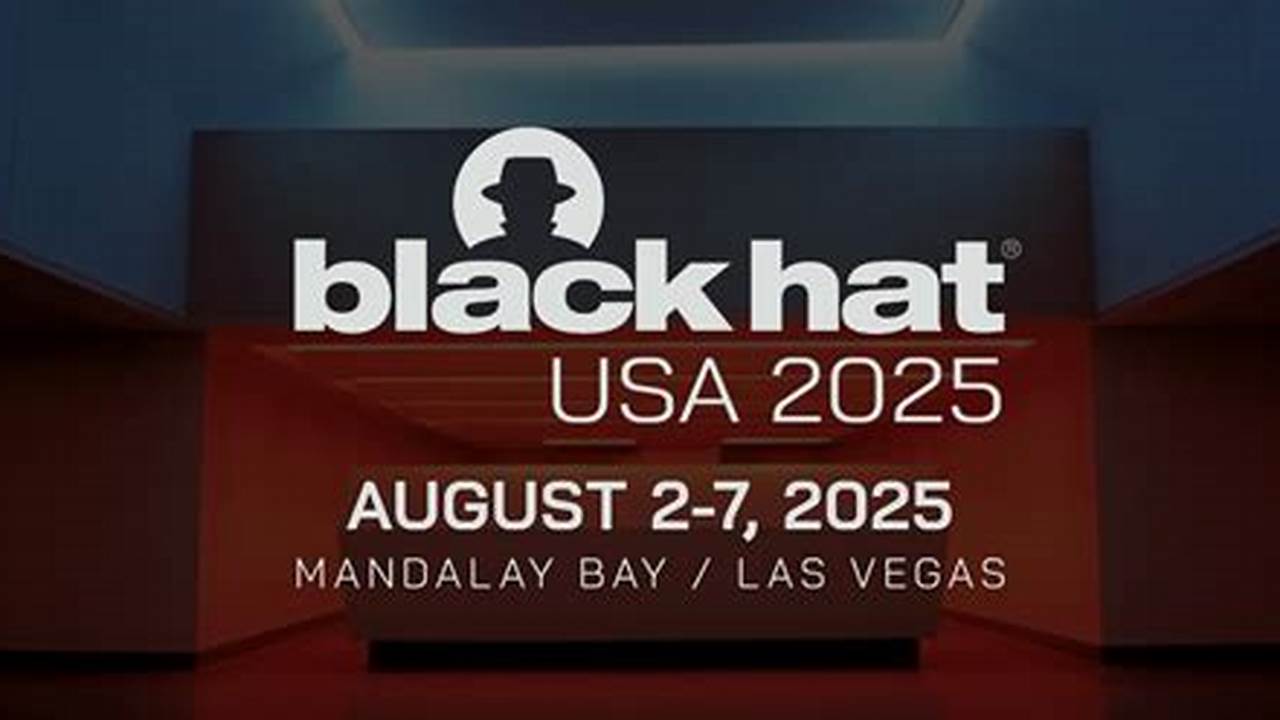 Blackhat Conference August 2025