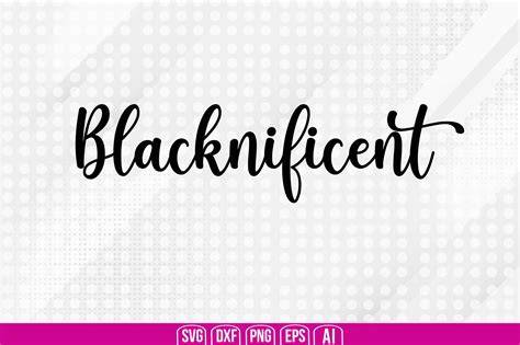 Unleash the Majestic Charm with Blacknificent SVG - Elevating Your Designs to New Heights!