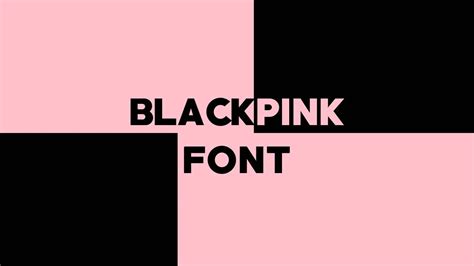 Blackpink Font Name