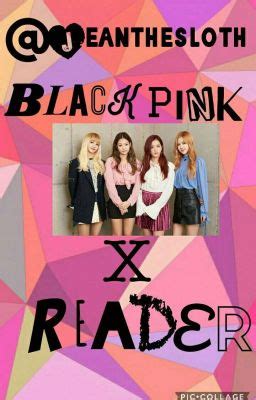 Blackpink X Reader