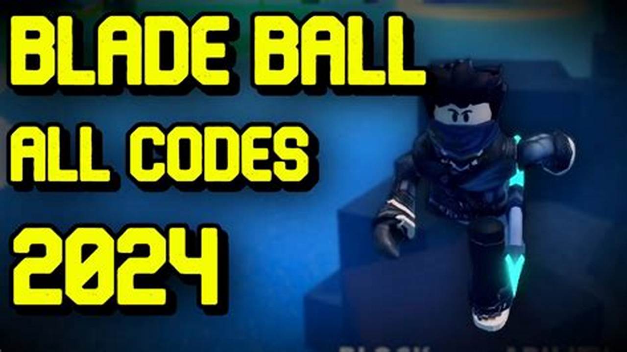 Blade Ball Codes Roblox 2024