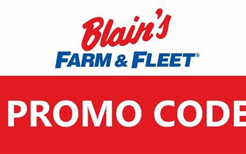 Blain'S Farm And Fleet Promo Code 2023