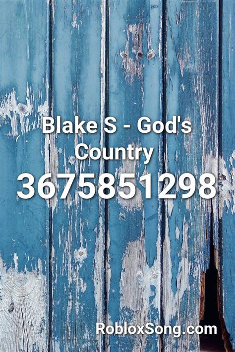 Blake S - God\'s Country Roblox ID