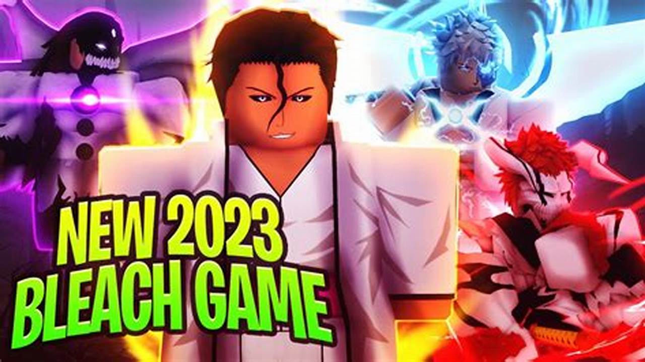 Bleach Roblox Games 2024
