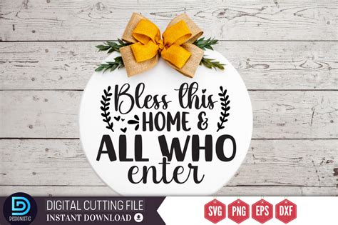 Download Bless This Home and All Who Enter SVG File - SVG Design Creativefabrica Free PSD Mockups