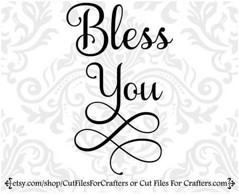 Bless You, My Darling! Elevate Your Creativity with Stunning Bless You Svg Designs