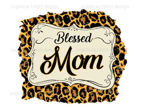 Download Blessed Mom Colorful Leopard Files For Crafts