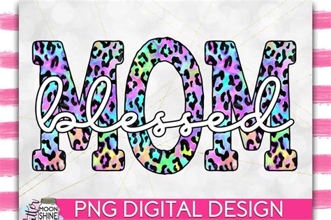 Download Blessed Mom Colorful Leopard Printable